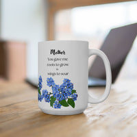 You Gave Me Roots & Wings” – Floral Coffee Cup for Mom