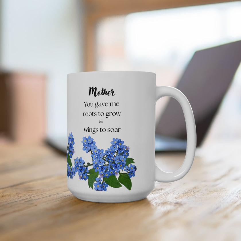 You Gave Me Roots & Wings” – Floral Coffee Cup for Mom
