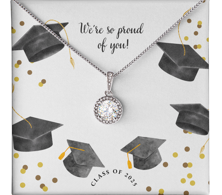 A sparkling silver Eternal Hope necklace with a round pendant, set against a graduation-themed message card that reads "We're so proud of you!" with graduation caps, gold confetti, and "Class of 2025" text.