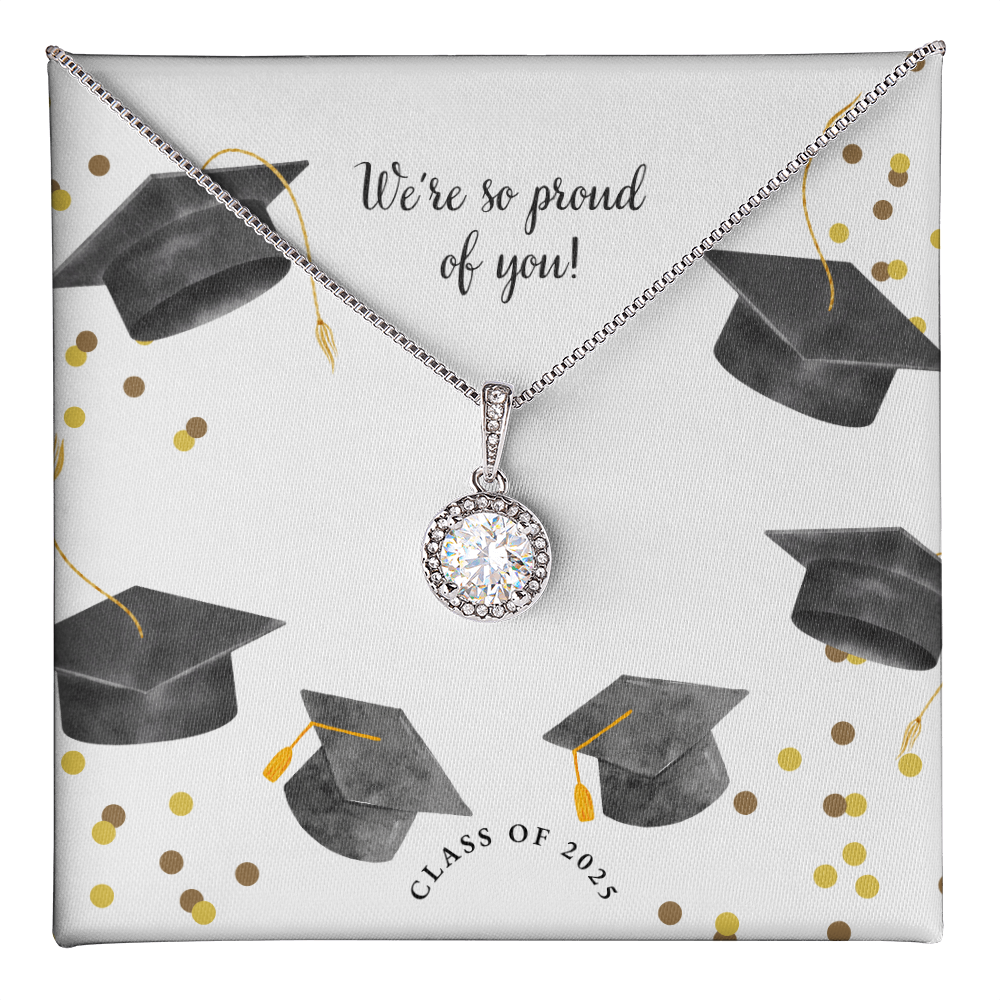 A sparkling silver Eternal Hope necklace with a round pendant, set against a graduation-themed message card that reads "We're so proud of you!" with graduation caps, gold confetti, and "Class of 2025" text.
