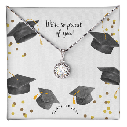 A sparkling silver Eternal Hope necklace with a round pendant, set against a graduation-themed message card that reads "We're so proud of you!" with graduation caps, gold confetti, and "Class of 2025" text.