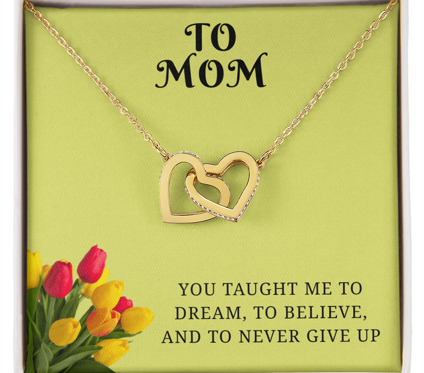 From My Heart to Yours – Interlocking Hearts Pendant with message card :-"You taught me to dream, to believe, and to never give up"