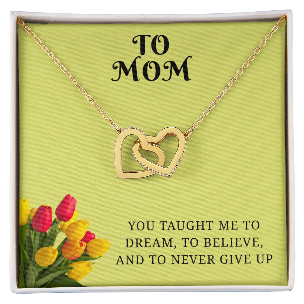 From My Heart to Yours – Interlocking Hearts Pendant with message card :-"You taught me to dream, to believe, and to never give up"