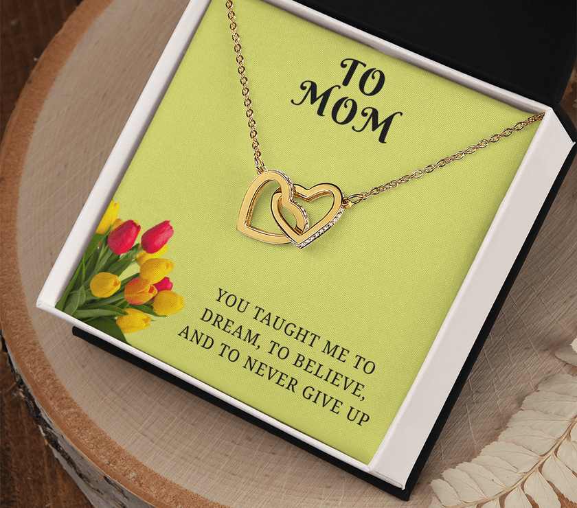 From My Heart to Yours – Interlocking Hearts Pendant with message card :-"You taught me to dream, to believe, and to never give up"