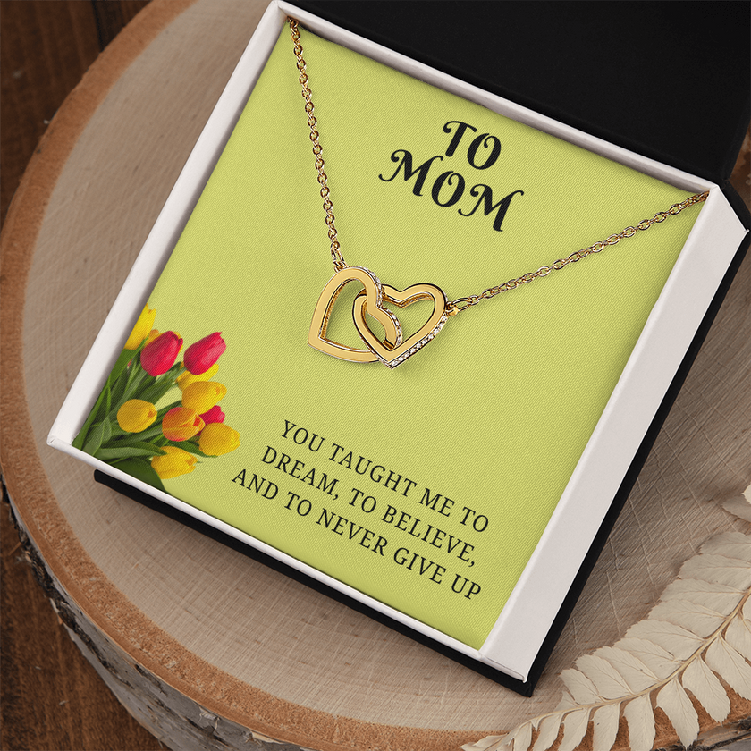 From My Heart to Yours – Interlocking Hearts Pendant with message card :-"You taught me to dream, to believe, and to never give up"