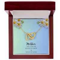 Two Interlocking Hearts Necklace, Bond - Mother's Day message "Mother you gave me roots to grow and wings to soar"