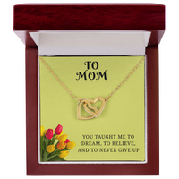 From My Heart to Yours – Interlocking Hearts Pendant with message card :-"You taught me to dream, to believe, and to never give up"