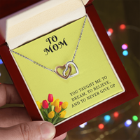 From My Heart to Yours – Interlocking Hearts Pendant with message card :-"You taught me to dream, to believe, and to never give up"