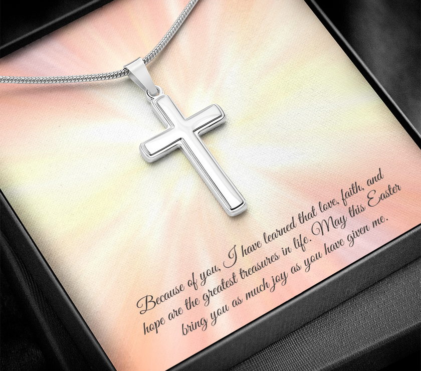Coss necklace with Easter message “Because of you, I have learned that love, faith, and hope are the greatest treasures in life. May this Easter bring you as much joy as you have given me.”